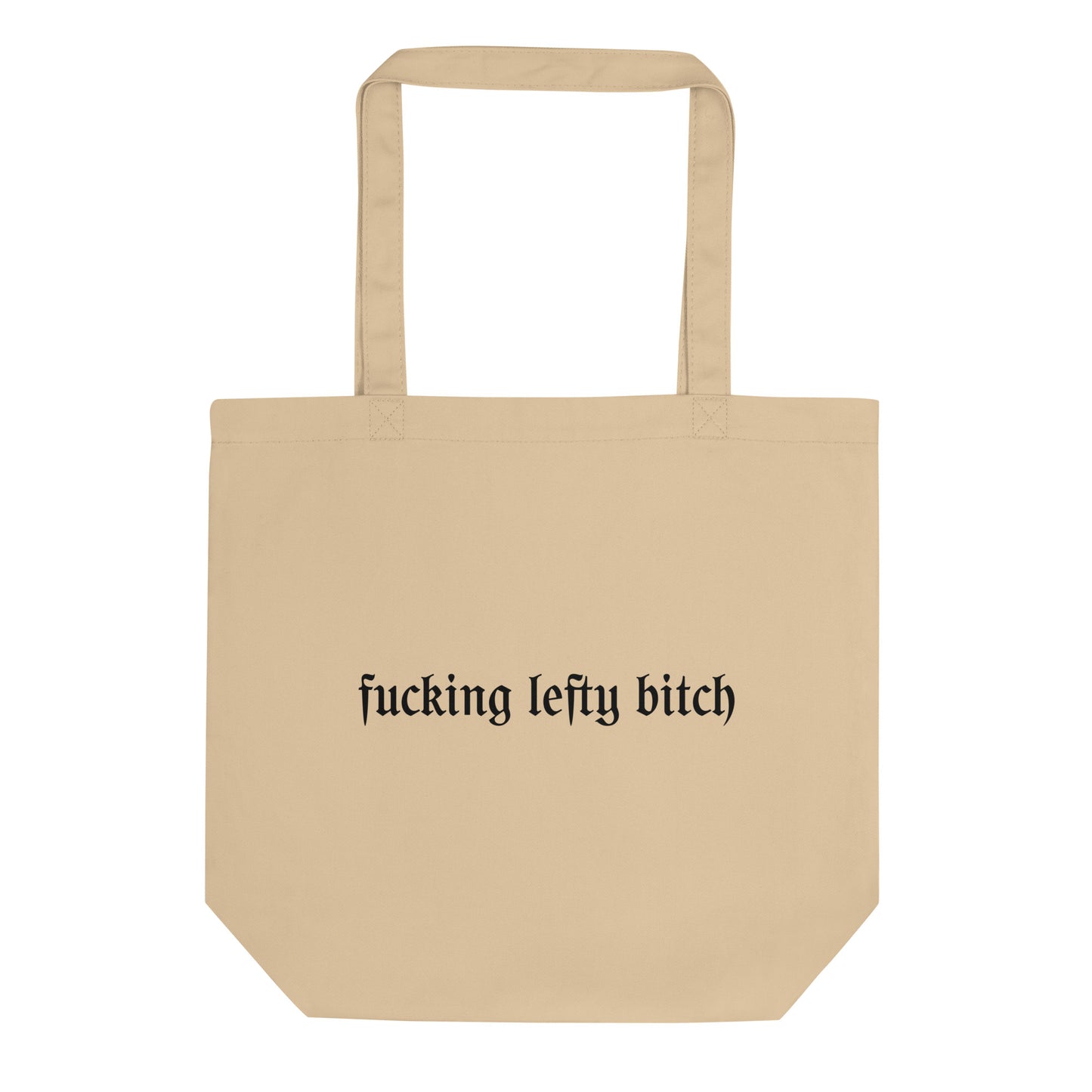 fucking lefty bitch tote bag