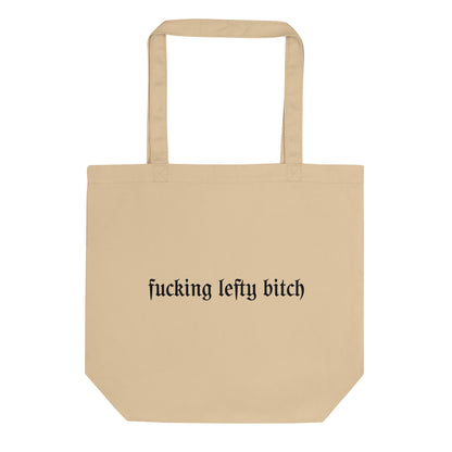 fucking lefty bitch tote bag