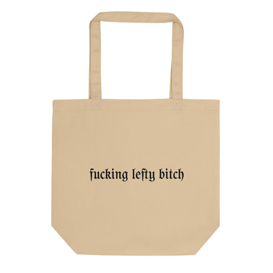 fucking lefty bitch tote bag