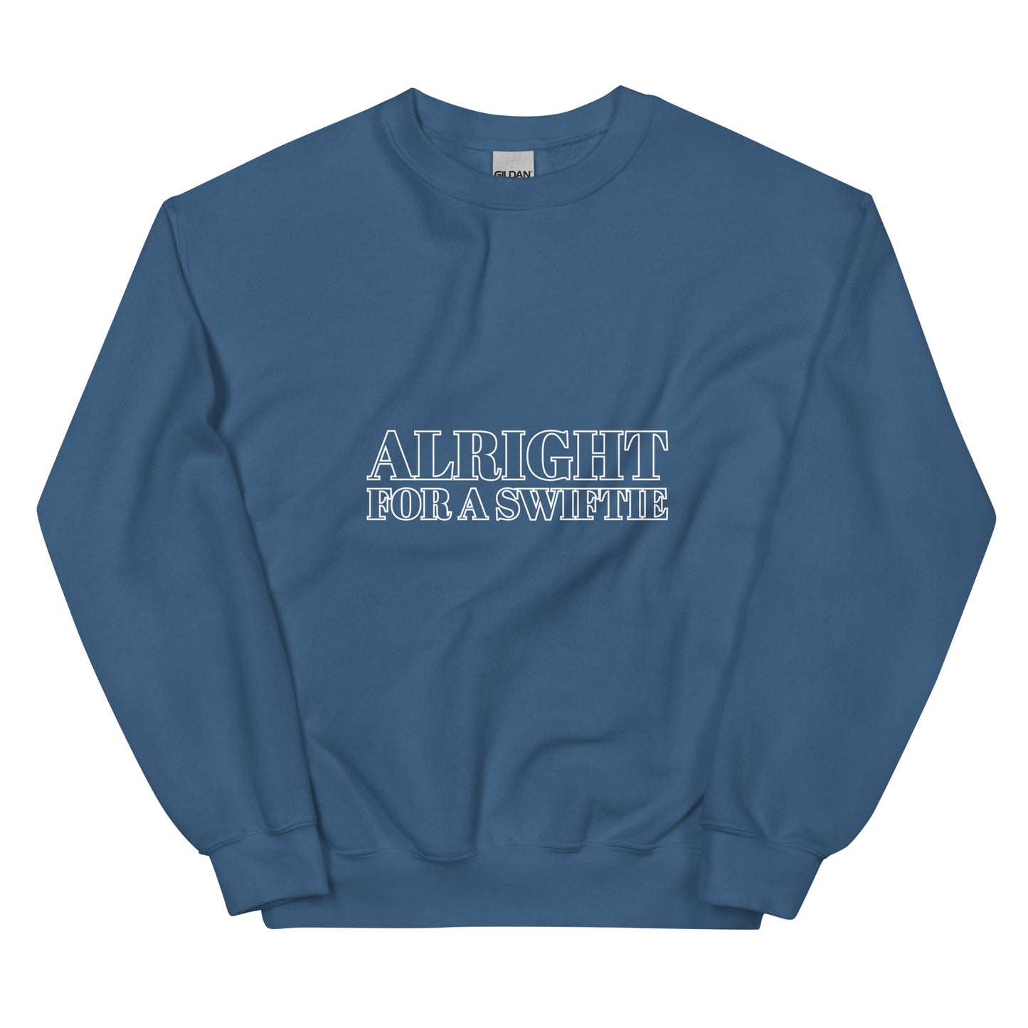 Alright For A Swiftie Crewneck Design Sweatshirt