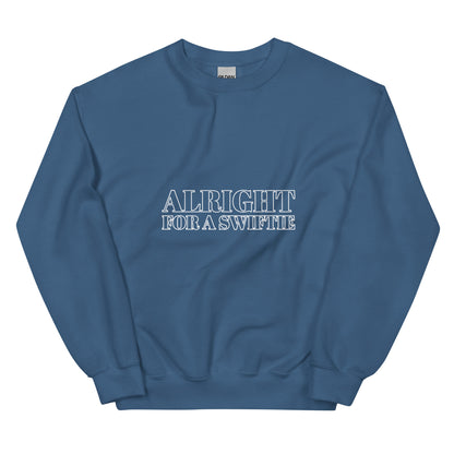 Alright For A Swiftie Crewneck Design Sweatshirt