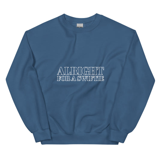 Alright For A Swiftie Crewneck Design Sweatshirt