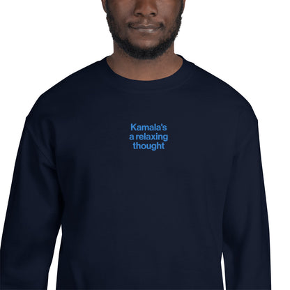 Kamala's A Relaxing Thought Unisex Sweatshirt