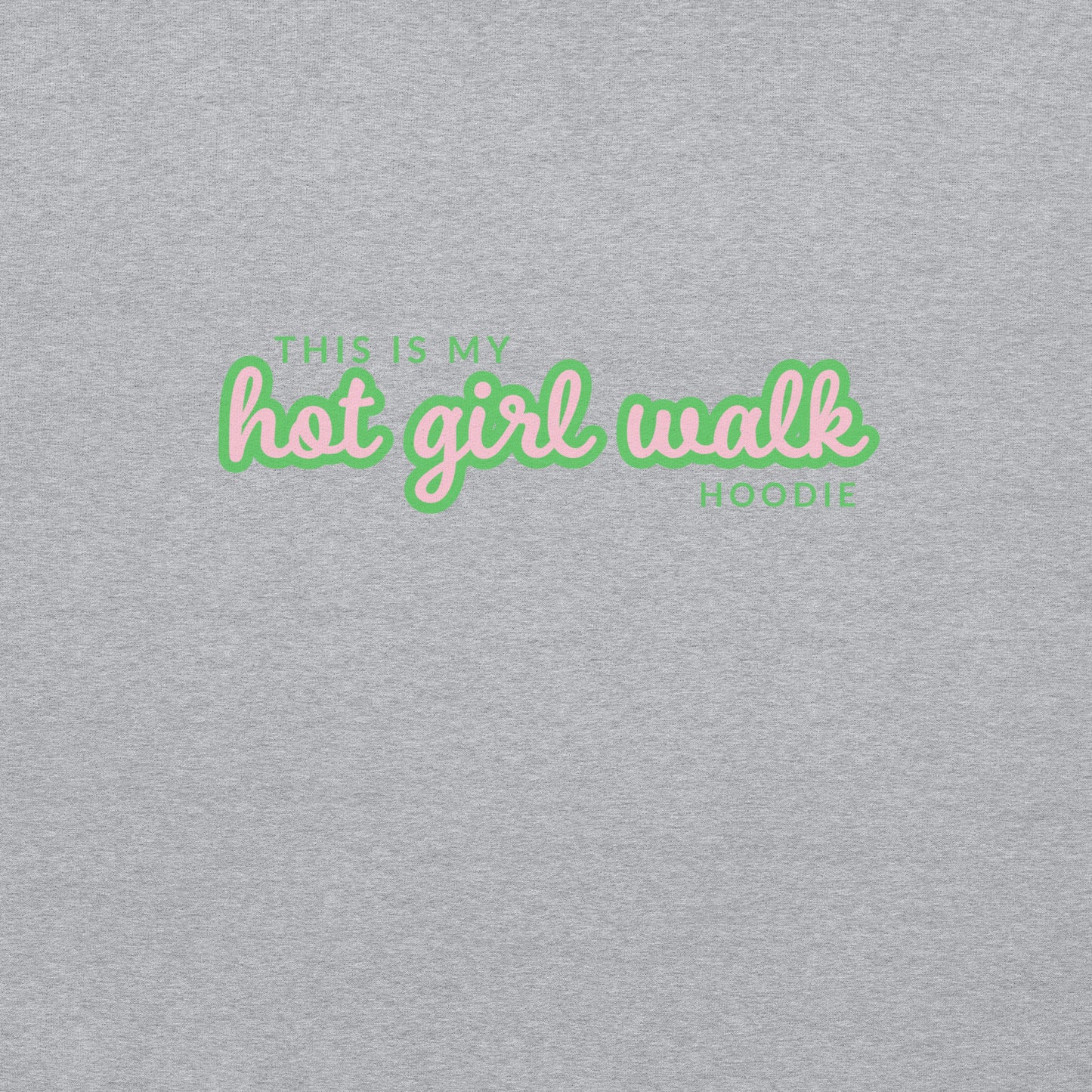 Hot Girl Walk Hoodie